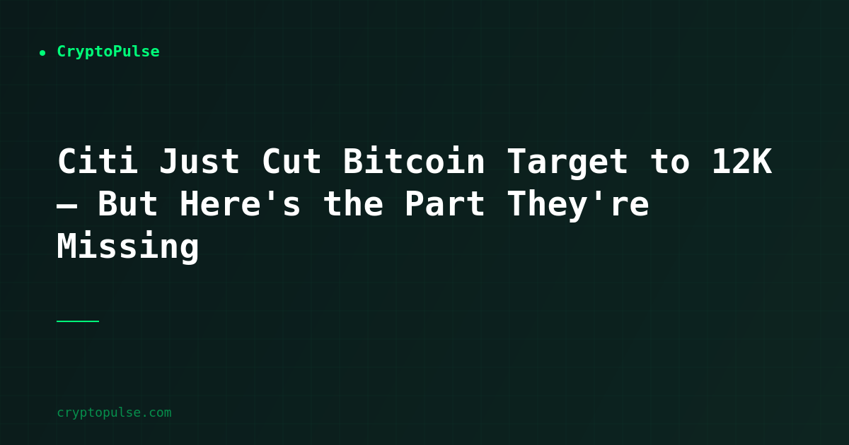 Citi Just Cut Bitcoin Target to $112K — But Here is What They Are Missing